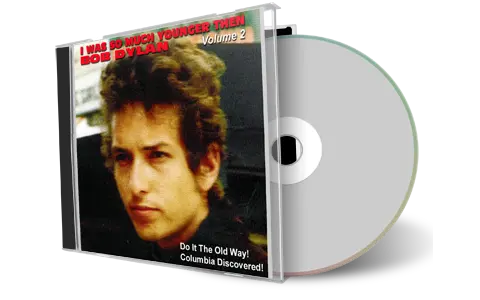 Front cover artwork of Bob Dylan Compilation CD I Was So Much Younger Then Vol 2 Soundboard