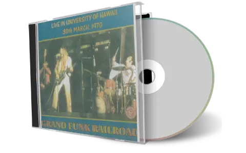 Front cover artwork of Grand Funk Railroad 1970-03-30 CD Hawaii Soundboard