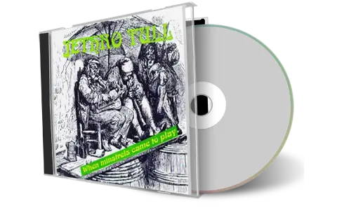Front cover artwork of Jethro Tull Compilation CD When Minstrels Came To Play Audience