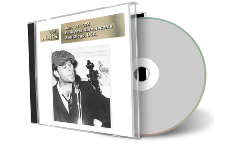 Front cover artwork of Tom Waits 1974-01-11 CD San Diego Audience