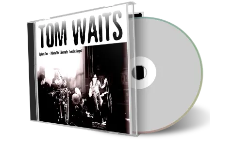 Front cover artwork of Tom Waits 2006-08-01 CD Atlanta Audience