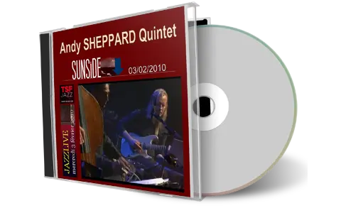 Front cover artwork of Andy Sheppard Quartet 2010-02-03 CD Paris Soundboard
