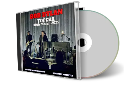 Front cover artwork of Bob Dylan 2025-03-30 CD Topeka Audience