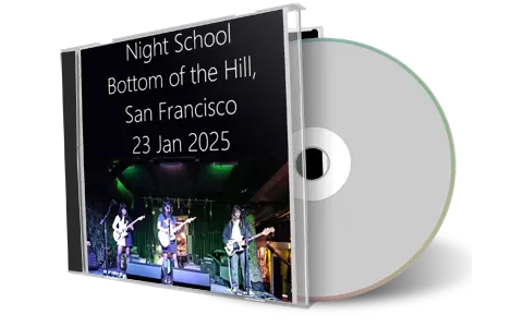 Front cover artwork of Night School 2024-01-23 CD San Francisco Audience