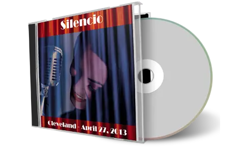 Front cover artwork of Silencio 2013-04-27 CD Cleveland Audience