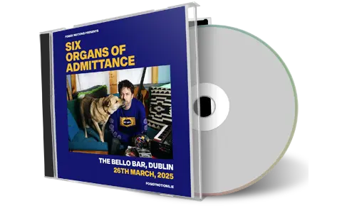 Front cover artwork of Six Organs Of Admittance 2025-03-26 CD Dublin Audience