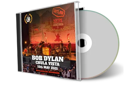 Front cover artwork of Bob Dylan 2025-05-15 CD Chula Vista Audience