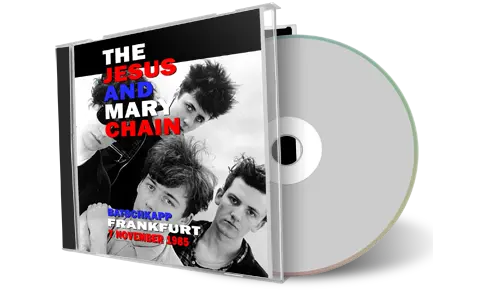 Front cover artwork of Jesus And Mary Chain 1985-11-07 CD Frankfurt Audience