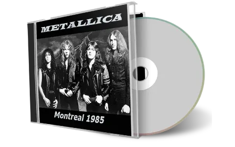 Front cover artwork of Metallica 1985-01-15 CD Montreal Audience