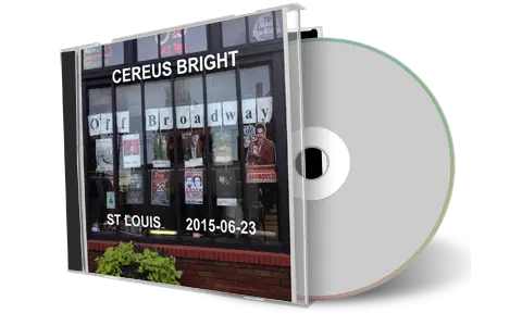 Front cover artwork of Cereus Bright 2015-06-23 CD St Louis Soundboard
