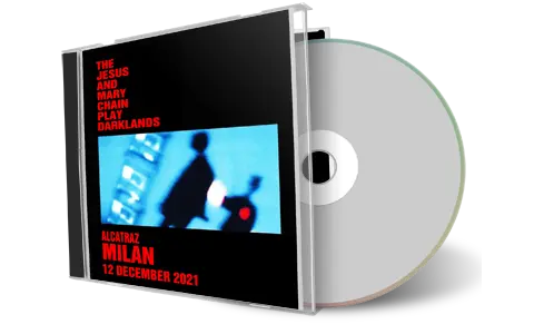Front cover artwork of Jesus And Mary Chain 2021-12-12 CD Milan Audience