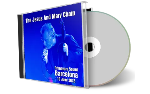 Front cover artwork of Jesus And Mary Chain 2022-06-10 CD Barcelona Audience