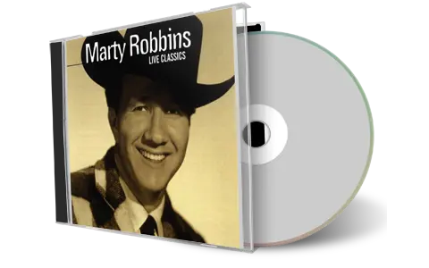 Front cover artwork of Marty Robbins Compilation CD Live Classics Soundboard