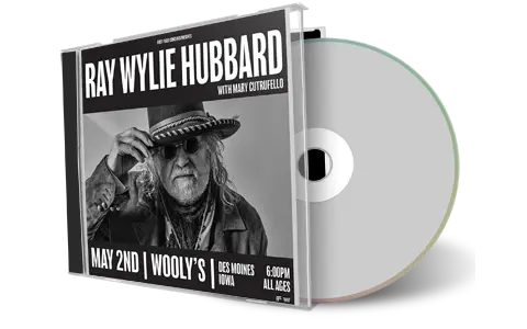 Front cover artwork of Ray Wylie Hubbard 2024-05-02 CD Des Moines Audience