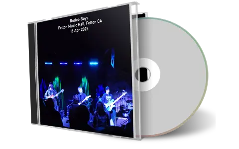 Front cover artwork of Rodeo Boys 2025-04-16 CD Felton Audience