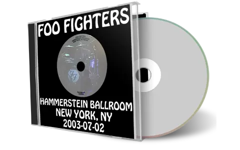 Front cover artwork of Foo Fighters 2003-07-02 CD New York Audience