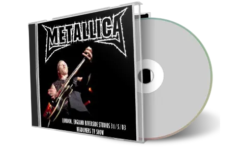 Front cover artwork of Metallica 2003-05-31 CD London Soundboard