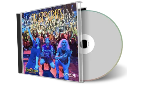 Front cover artwork of The Aristocrats 2025-04-07 CD Cruise To The Edge Audience