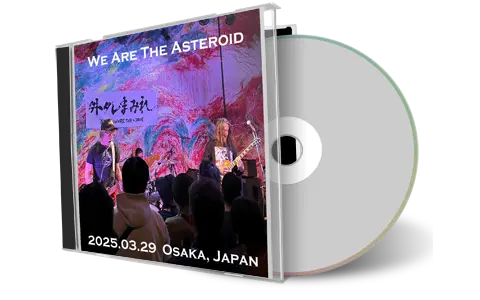 Front cover artwork of We Are The Asteroid 2025-03-29 CD Osaka Audience