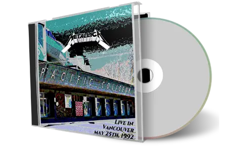 Front cover artwork of Metallica 1992-05-25 CD Vancouver Audience
