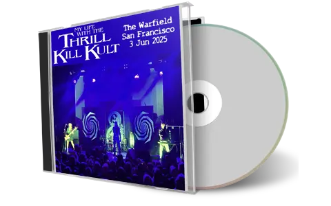 Front cover artwork of My Life With The Thrill Kill Kult 2025-06-03 CD San Francisco Audience