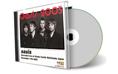 Front cover artwork of Oasis 2005-11-17 CD Osaka Audience