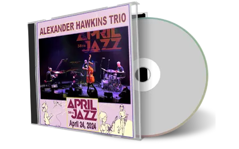 Front cover artwork of Alexander Hawkins Trio 2024-04-24 CD April Jazz Festival Soundboard