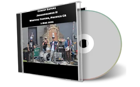 Front cover artwork of Cement Eaters 2025-08-02 CD Pacifica Audience