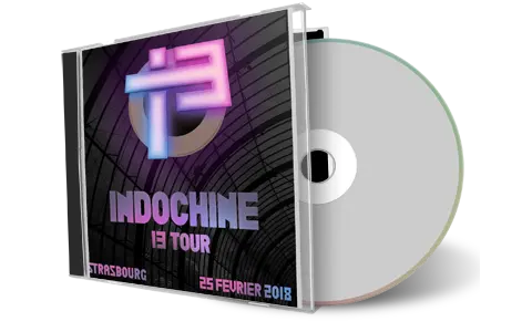 Front cover artwork of Indochine 2018-02-25 CD Strasbourg Audience