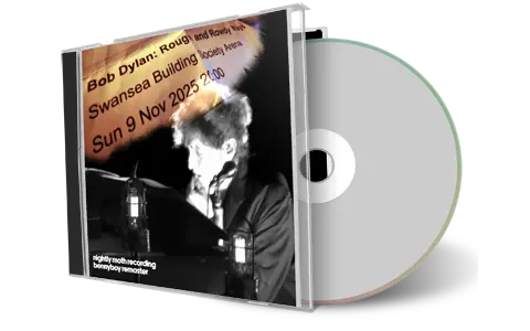 Front cover artwork of Bob Dylan 2025-11-09 CD Swansea Audience