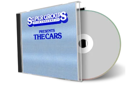Front cover artwork of The Cars Compilation CD Supergroups In Concert Present The Cars 1979 Soundboard