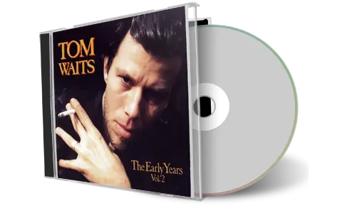 Front cover artwork of Tom Waits Compilation CD The Early Years Vol 2 Soundboard