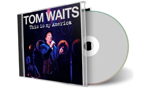 Front cover artwork of Tom Waits Compilation CD This Is My America Audience