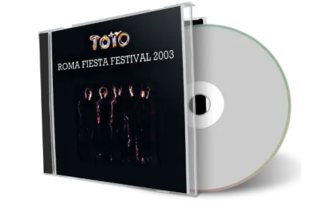 Front cover artwork of Toto 2003-07-14 CD Roma Fiesta Festival Audience