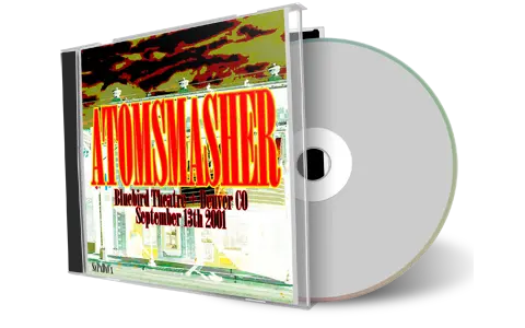 Front cover artwork of Atomsmasher 2001-09-13 CD Denver Audience