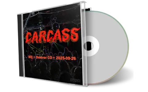Front cover artwork of Carcass 2025-09-26 CD Denver Audience