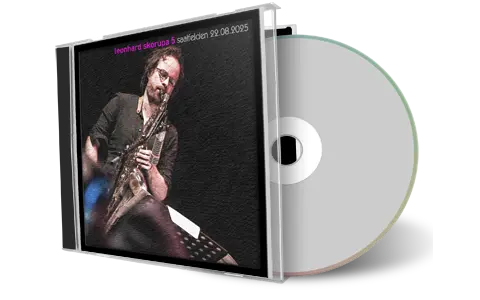 Front cover artwork of Leonhard Skorupa 5 2025-08-22 CD Saalfelden Soundboard