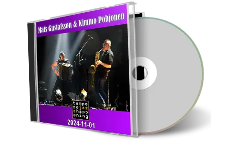 Front cover artwork of Mats Gustafsson And Kimmo Pohjonen 2024-11-01 CD Tampere Jazz Happening Audience