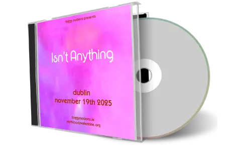 Front cover artwork of My Bloody Valentine 2025-11-19 CD Dublin Audience