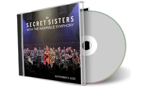 Front cover artwork of Secret Sisters 2025-09-09 CD Nashville Audience
