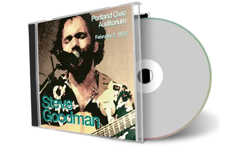 Front cover artwork of Steve Goodman 1974-02-02 CD Portland Soundboard