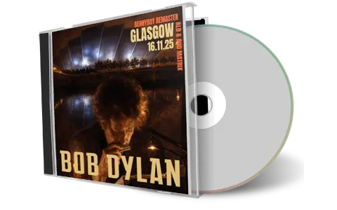 Front cover artwork of Bob Dylan 2025-11-16 CD Glasgow Soundboard