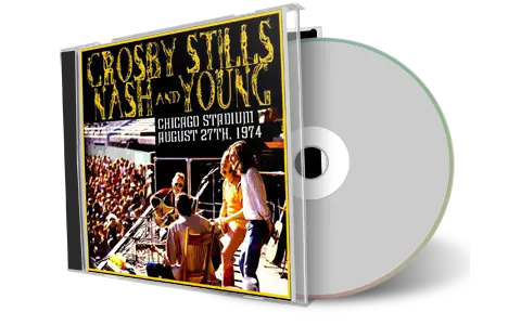 Front cover artwork of Csny 1974-08-27 CD Chicago Soundboard
