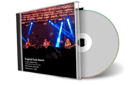 Front cover artwork of Tropical Fuck Storm 2025-11-01 CD Melbourne Audience