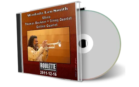Front cover artwork of Wadada Leo Smith 2011-12-16 CD Brooklyn Audience