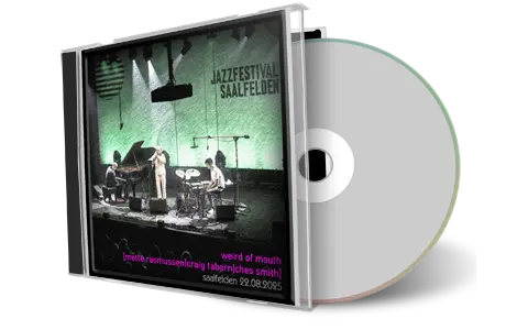 Front cover artwork of Weird Of Mouth 2025-08-22 CD Saalfelden Soundboard