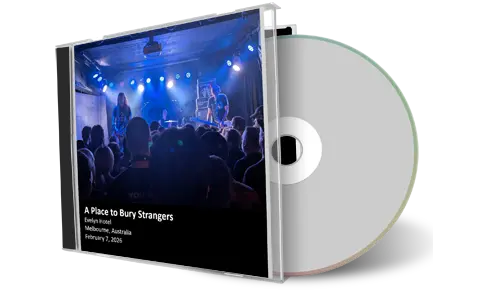 Front cover artwork of A Place To Bury Strangers 2026-02-07 CD Melbourne Audience