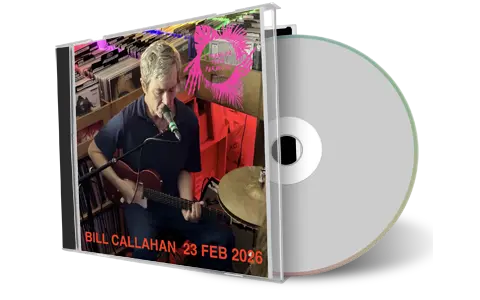 Front cover artwork of Bill Callahan 2026-02-23 CD London Audience