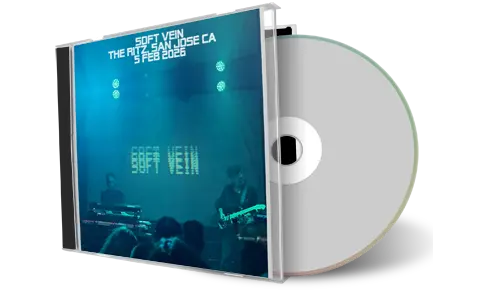 Front cover artwork of Soft Vein 2026-02-05 CD San Jose Audience