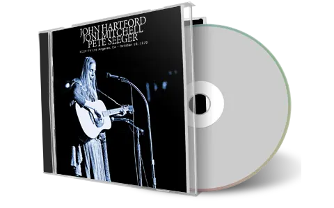 Front cover artwork of John Hartford Joni Mitchell And Pete Seeger 1970-10-18 CD Los Angeles Soundboard